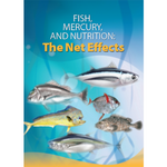 Fish, Mercury, and Nutrition: The Net Effects DVD